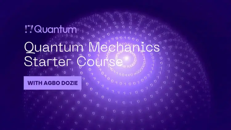 Quantum Mechanics Starter Course